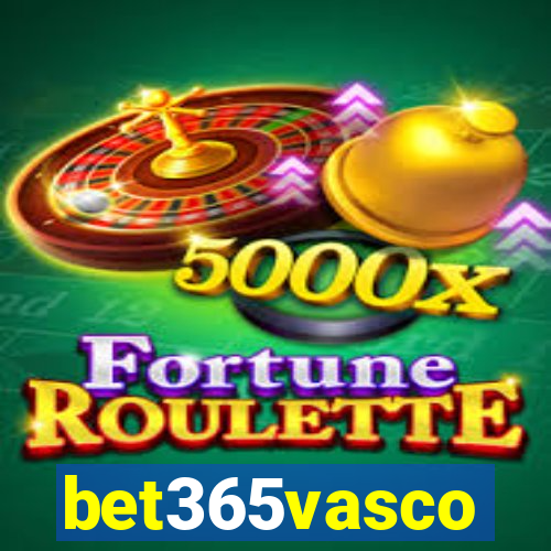 bet365vasco