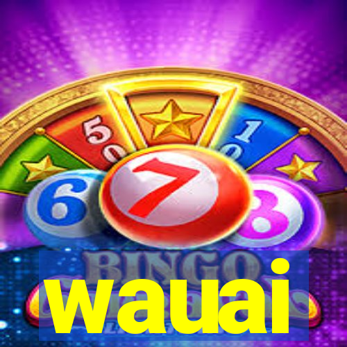 wauai