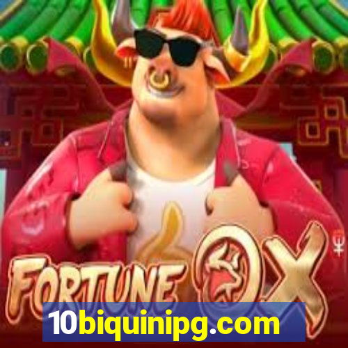 10biquinipg.com