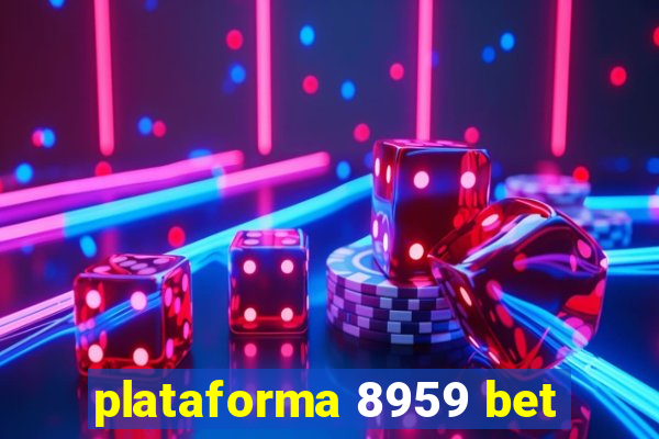 plataforma 8959 bet