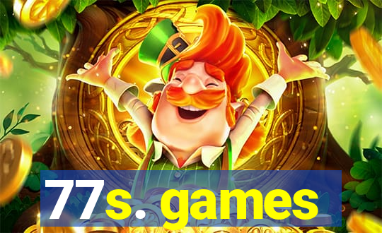 77s. games