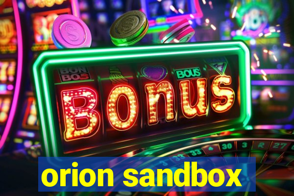orion sandbox