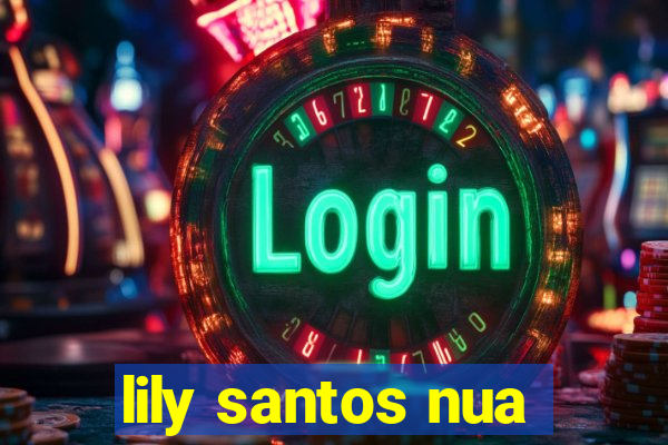 lily santos nua