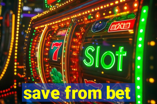 save from bet
