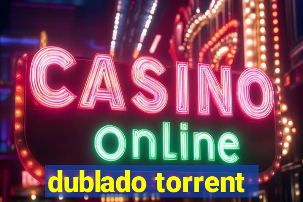 dublado torrent