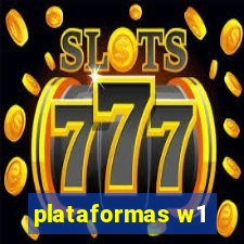 plataformas w1
