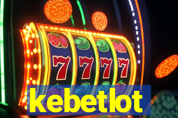 kebetlot