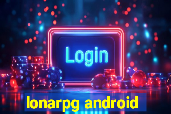 lonarpg android