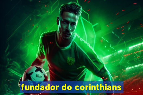 fundador do corinthians