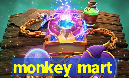 monkey mart