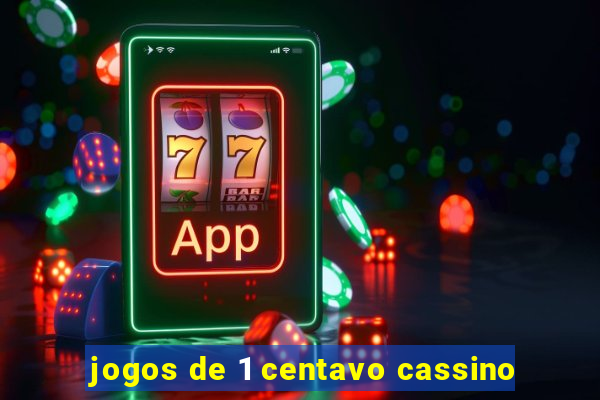 jogos de 1 centavo cassino