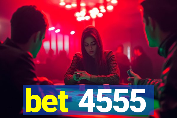bet 4555