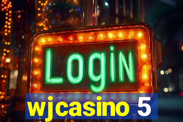 wjcasino 5