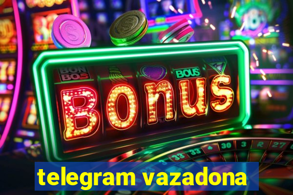 telegram vazadona