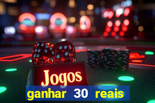 ganhar 30 reais agora no pix