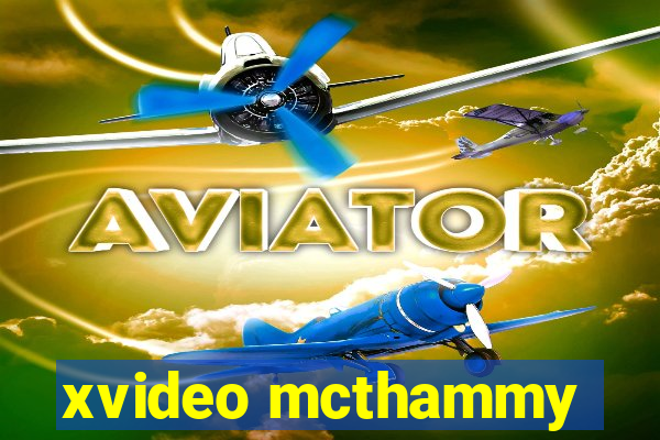 xvideo mcthammy