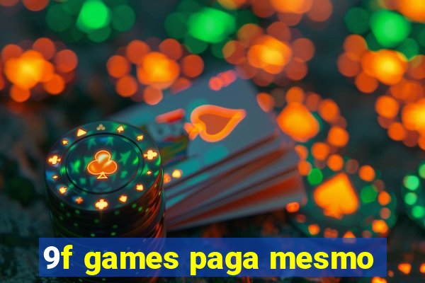 9f games paga mesmo