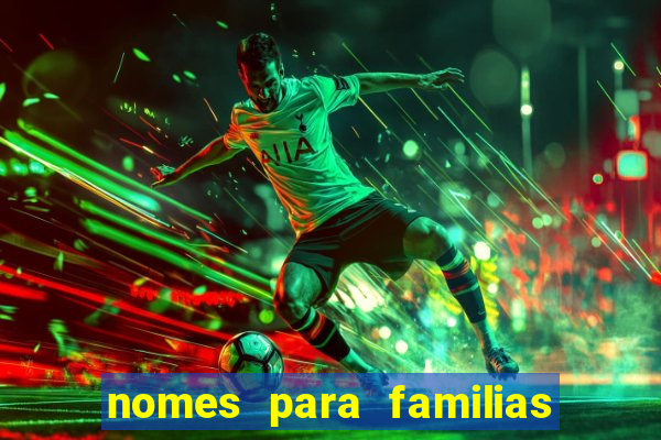 nomes para familias em jogos