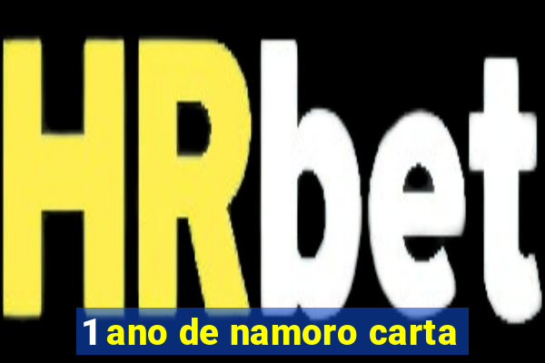 1 ano de namoro carta