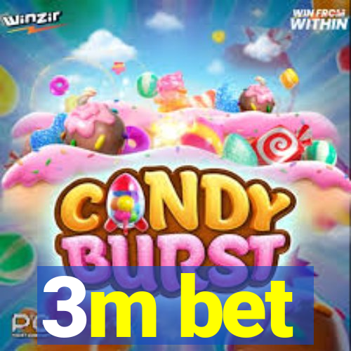 3m bet
