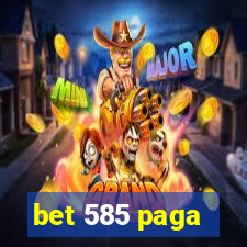 bet 585 paga