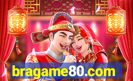 bragame80.com