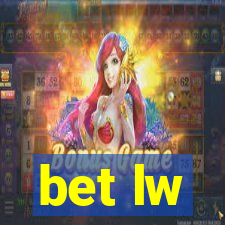 bet lw