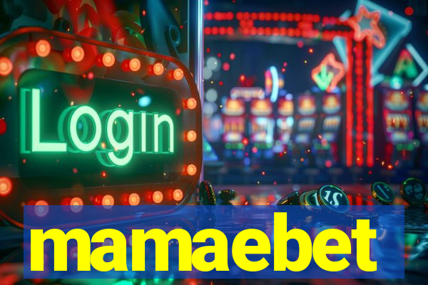 mamaebet