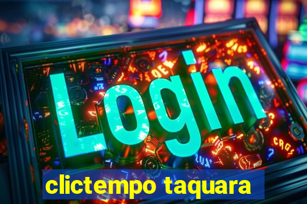 clictempo taquara