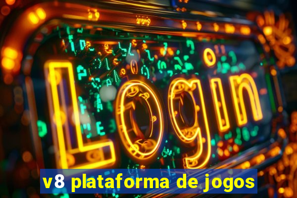 v8 plataforma de jogos