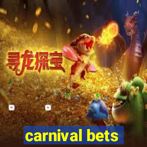 carnival bets