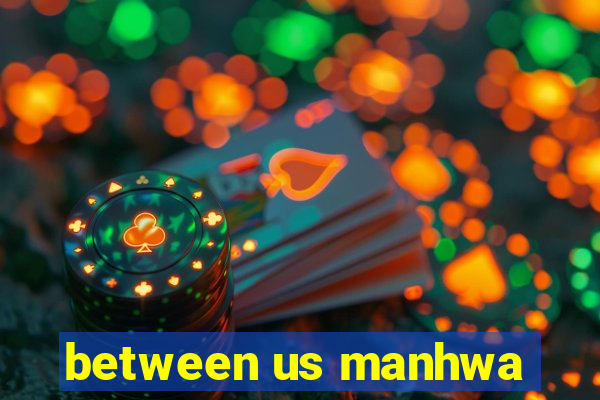 between us manhwa