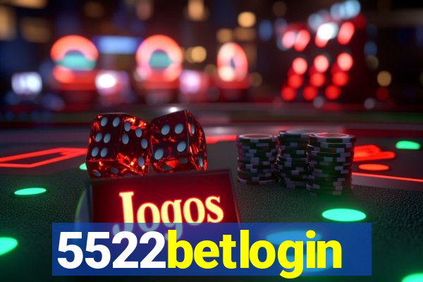 5522betlogin