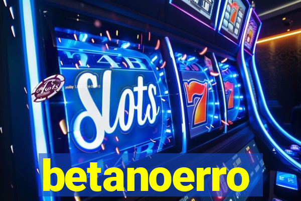 betanoerro