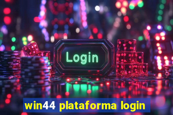 win44 plataforma login