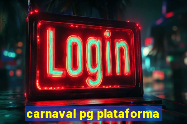 carnaval pg plataforma