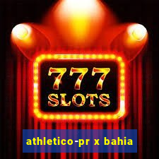 athletico-pr x bahia