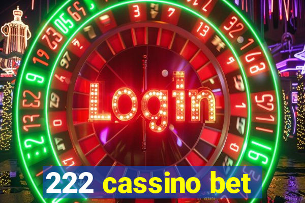 222 cassino bet