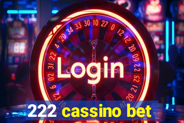 222 cassino bet