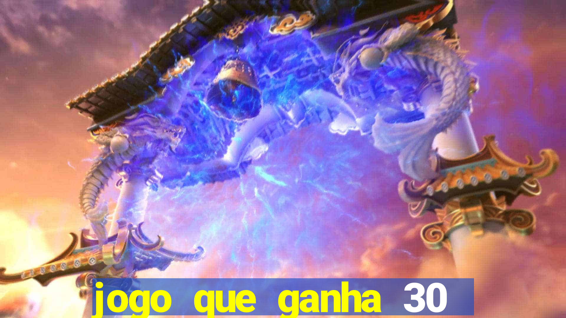 jogo que ganha 30 reais no cadastro