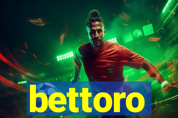 bettoro