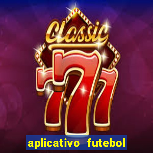 aplicativo futebol da hora 3.7