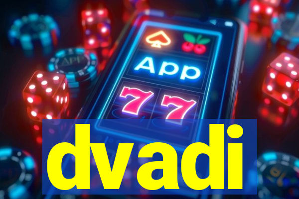 dvadi