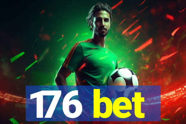 176 bet
