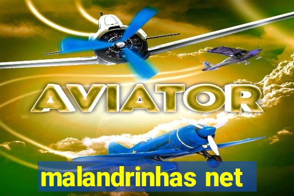malandrinhas net