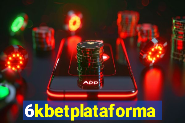 6kbetplataforma
