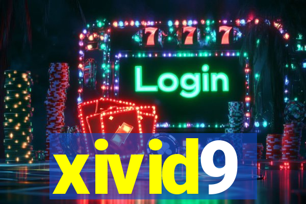 xivid9