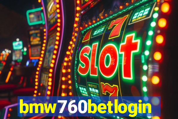 bmw760betlogin