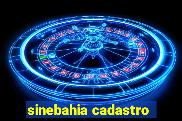 sinebahia cadastro